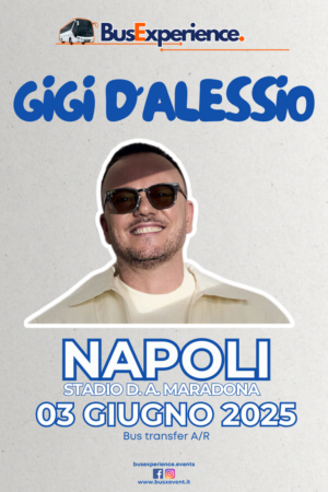 Bus Transfer GIGI D'ALESSIO | 03.06.2025 | NAPOLI