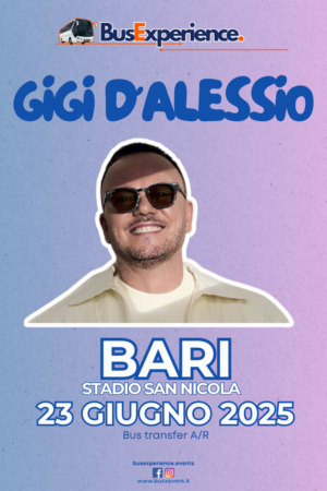 Bus Transfer GIGI D'ALESSIO | 23.06.2025 | BARI